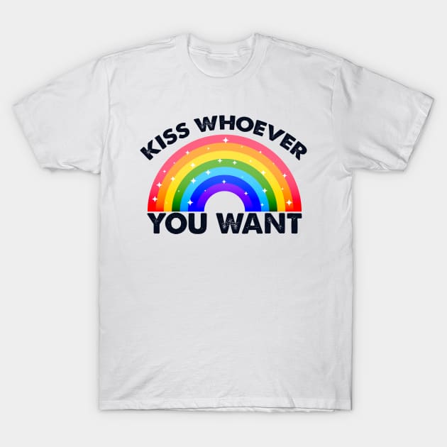 kiss whoever you want T-Shirt by Crazy Shirts For All